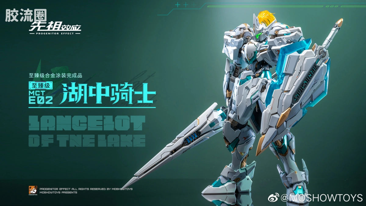 Moshow Progenitor Effect MCT-E02 Lancelot of the Lake